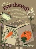 Seedswap - The Gardener's Guide to Saving and Swapping Seeds (Hardcover) - Josie Jeffery Photo