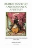 Robert Southey and Romantic Apostasy - Political Argument in Britain, 1780-1840 (Hardcover) - David M Craig Photo