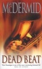 Dead Beat (Paperback, New Ed) - Val McDermid Photo