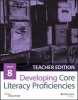 Developing Core Literacy Proficiencies, Grade 8 - Teacher Guide (Paperback, Teacher's Edition) - Odell Education Photo