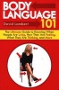 Body Language 101 - The Ultimate Guide to Knowing When People Are Lying, How They Are Feeling, What They Are Thinking, and More (Paperback) - David Lambert Photo