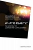 What is Reality? - The New Map of Cosmos, Consciousness, and Existence (Hardcover) - Ervin Laszlo Photo