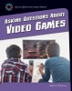 Asking Questions about Video Games (Hardcover) - Marie Powell Photo