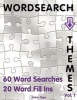 Wordsearch Themes - 60 Word Searches, 20 Word Fill Ins, Volume 1 (Paperback) - John Oga Photo