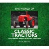 The World of Classic Tractors (Hardcover) - Ian M Johnston Photo