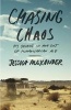 Chasing Chaos - My Decade in and Out of Humanitarian Aid (Paperback) - Jessica Alexander Photo