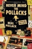 Never Mind the Pollacks a Rock and Roll (Hardcover) - Neal Pollack Photo