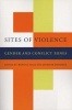 Sites of Violence - Gender and Conflict Zones (Paperback, New edition) - Wenona Giles Photo