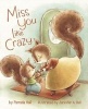 Miss You Like Crazy (Hardcover) - Pamela Hall Photo