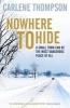 Nowhere to Hide (Paperback) - Carlene Thompson Photo