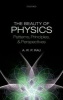 The Beauty of Physics: Patterns, Principles, and Perspectives (Hardcover) - ARP Rau Photo