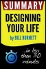 Summary of Designing Your Life - How to Build a Well-Lived, Joyful Life (Paperback) - Book Summary Photo