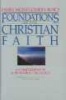 Foundations of the Christian Faith; a Comprehensive and Readable Theology, Rev Ed. (Master Reference (Hardcover, 2nd) - James Montgomery Boice Photo