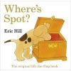 Where's Spot? the Original Lift-the-Flap Book (Hardcover, 35th Anniversary edition) - Eric Hill Photo