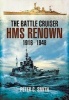 The Battle-Cruiser HMS Renown 1916-48 (Paperback) - Peter C Smith Photo