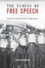 The Taming of Free Speech - America's Civil Liberties Compromise (Hardcover) - Laura Weinrib Photo