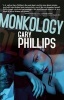 Monkology - 15 Stories from the World of Private Eye Ivan Monk (Paperback, Revised) - Gary Phillips Photo