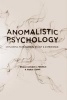 Anomalistic Psychology - Exploring Paranormal Belief and Experience (Paperback) - Christopher C French Photo