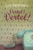 Vertel! Vertel! (Afrikaans, Paperback) - Dot Serfontein Photo