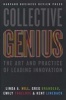 Collective Genius - The Art and Practice of Leading Innovation (Hardcover, New) - Linda A Hill Photo