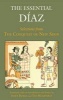 The Essential Diaz - Selections from the Conquest of New Spain (Paperback) - Bernal Diaz Del Castillo Photo