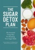 The Sugar Detox Plan - The Essential 3-Step Plan for Breaking Your Sugar Habit (Paperback) - Kurt Mosetter Photo