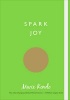 Spark Joy - An Illustrated Guide to the Japanese Art of Tidying (Paperback) - Marie Kondo Photo