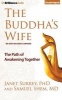 The Buddha's Wife - The Path of Awakening Together (Standard format, CD) - Janet Surrey Photo