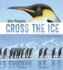 When Penguins Cross the Ice - The Emperor Penguin Migration (Paperback) - Sharon Katz Cooper Photo