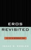 Eros Revisited - Love for the Indeterminate Other (Hardcover) - Isaac Rosler Photo