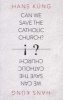 Can We Save the Catholic Church? (Paperback) - Hans Kung Photo