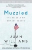 Muzzled - The Assault on Honest Debate (Paperback) - Juan Williams Photo