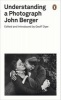 Understanding a Photograph (Paperback) - John Berger Photo