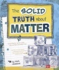 The Solid Truth about Matter (Paperback) - Mark Weakland Photo