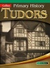 Primary History - Tudors (Paperback) - Tony D Triggs Photo