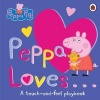 Peppa Loves - A Touch-and-Feel Playbook (Board book) -  Photo