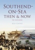 Southend Then & Now (Paperback) - Ken Crowe Photo