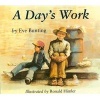 A Day's Work (Hardcover) - Eve Bunting Photo