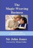 The Magic-Weaving Business - Finding the Heart of Learning and Teaching (Paperback) -  Photo