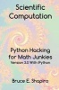 Scientific Computation - Python Hacking for Math Junkies (Hardcover) - Bruce E Shapiro Photo