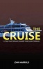 The Cruise - A Trip That Would Change Their Lives Forever! (Evangelistic Booklet) (Paperback) - MR John Harrold Photo