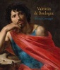 Valentin de Boulogne - Beyond Caravaggio (Hardcover) - Annick Lemoine Photo