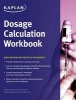 Dosage Calculation Workbook - Math Review and Practice for Nurses (Paperback) - Kaplan Photo