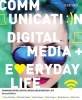 Communication, Digital Media and Everyday Life (Paperback, 2nd Revised edition) - Tony Chalkley Photo