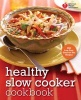 Healthy Slo Cooker Cookbook - 200 Low-Fuss, Good-For-You Recipes (Paperback) - American Heart Association Photo