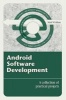 Android Software Development - A Collection of Practical Projects (Paperback) - Mark Wickham Photo