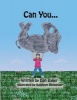 Can You..... (Paperback) - Daniel William Baker Photo