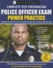 Police Officer Exam - Power Practice (Paperback, 2nd) - Learning Express LLC Photo