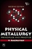 Physical Metallurgy - Principles and Practice (Paperback, 2nd Revised edition) - Valayamghat Raghavan Photo