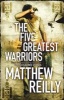 The Five Greatest Warriors (Paperback) - Matthew Reilly Photo